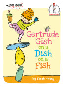 Image for "Gertrude Gish on a Dish on a Fish"