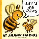 Image for "Let's Be Bees"