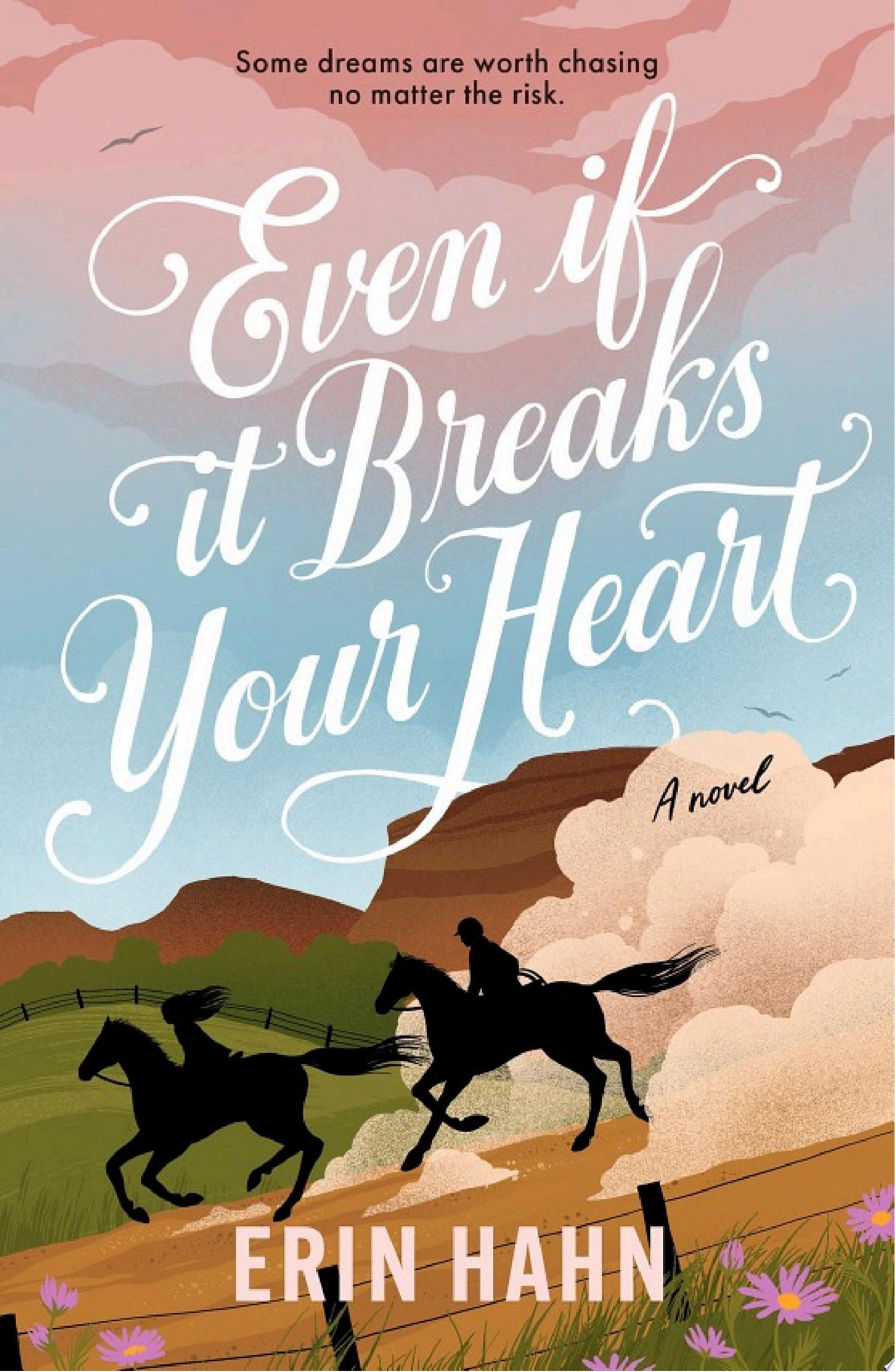Image for "Even If It Breaks Your Heart"