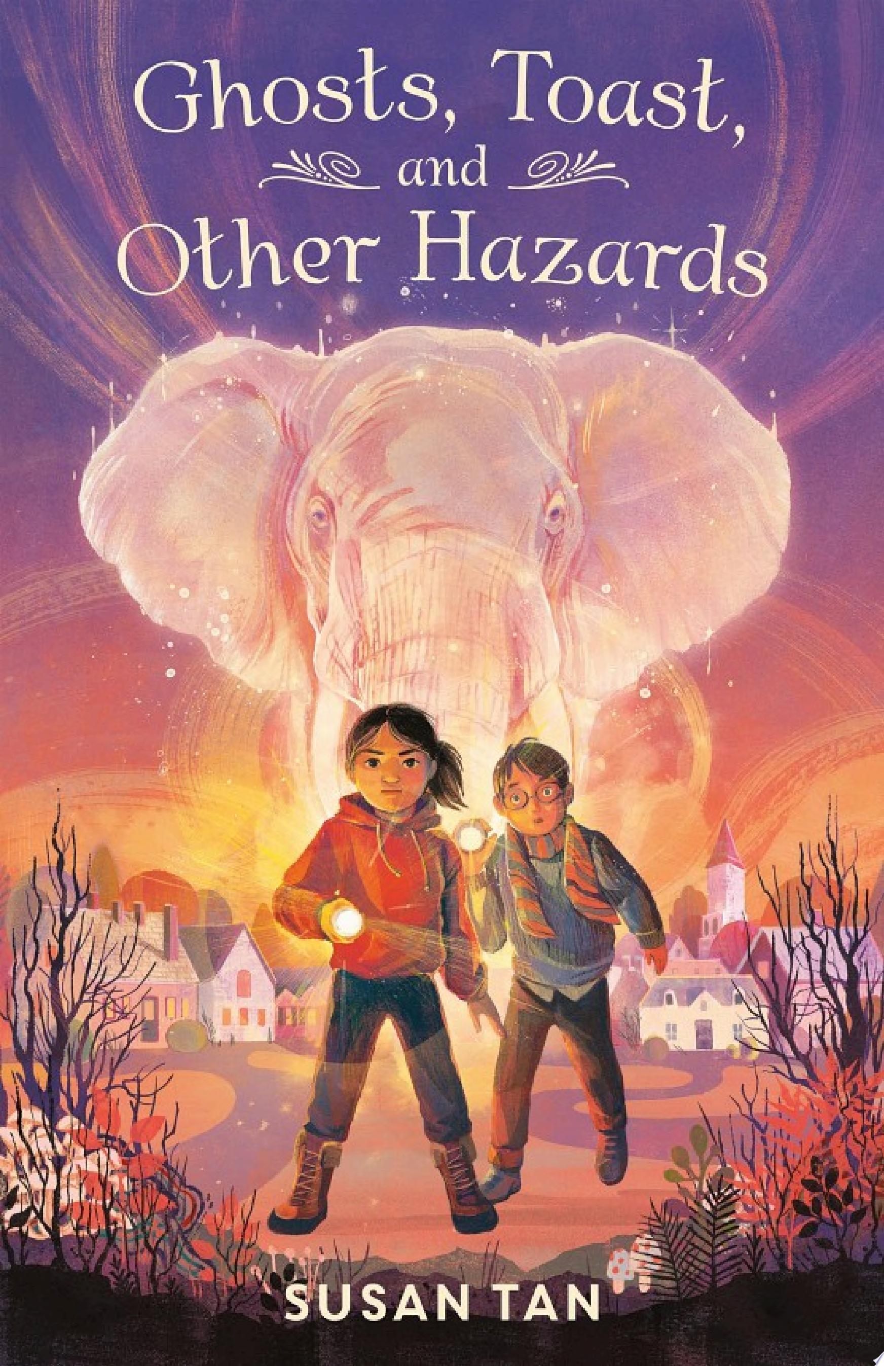 Image for "Ghosts, Toast, and Other Hazards"