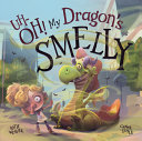 Image for "Uh-Oh! My Dragon&#039;s Smelly"