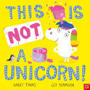 Image for "This Is Not a Unicorn!"