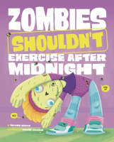 Image "Zombies Shouldn't Exercise at Midnight"