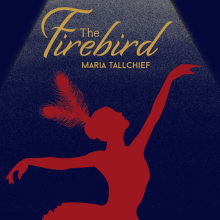 Image "The Firebird: Maria Tallchief"